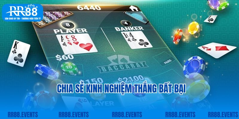 Chia sẻ kinh nghiệm thắng bất bại