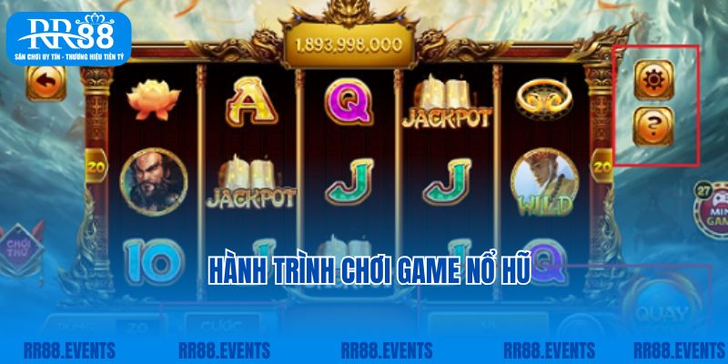 Hành trình chơi game nổ hũ