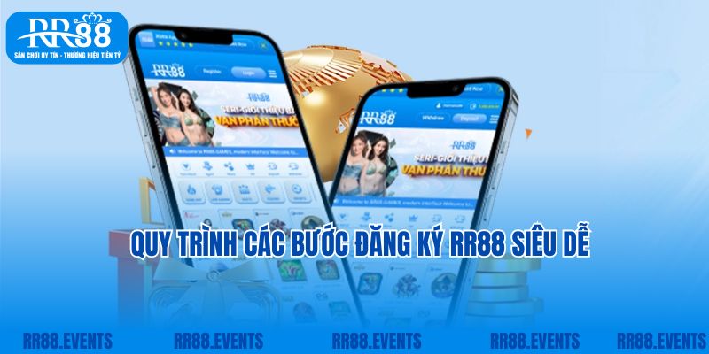 Quy trình các bước đăng ký RR88 siêu dễ