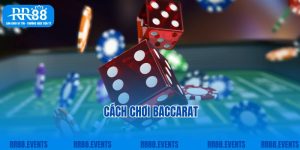 Lợi Thế Khi Biết Cách Chơi Baccarat Chuẩn Xác